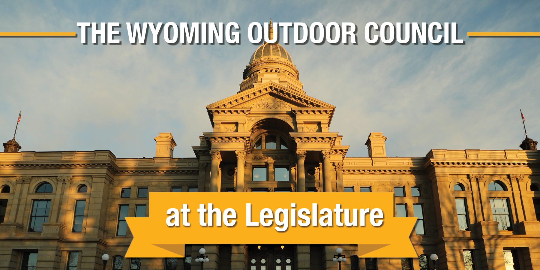 2024LegislativeBanner1 — Wyoming Outdoor Council